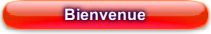 Bienvenue